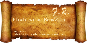 Fischthaler Renáta névjegykártya